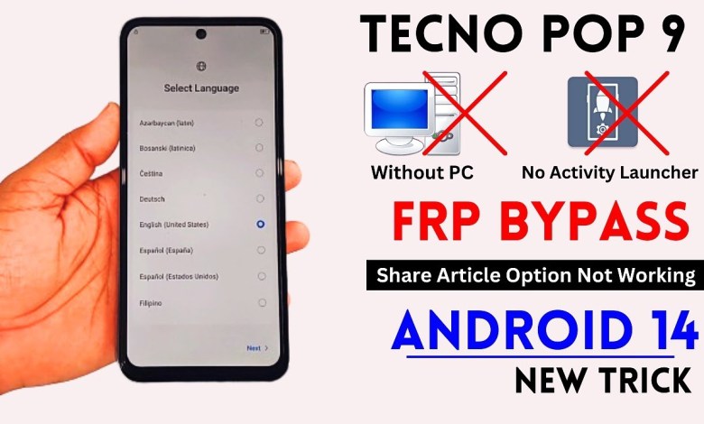 Unlock Tecno Pop 9 easily with Android 14 | Learn how to Bypass FRP and Share your experience Unlock Tecno Pop 9 easily with Android 14 | Learn how to Bypass FRP and Share your experience