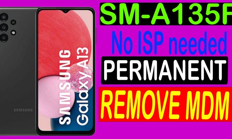 Samsung(SM-A135F) Binary 1- 4 How to remove MDM Samsung(SM-A135F) Binary 1- 4 How to remove MDM