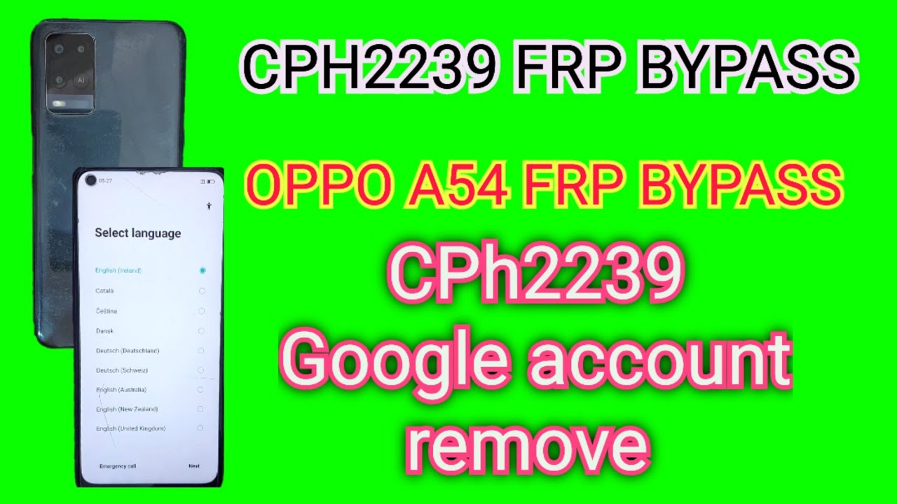 oppo a54 frp bypass | cph2239 frp bypass | android 11 oppo a54 frp bypass | cph2239 frp bypass | android 11