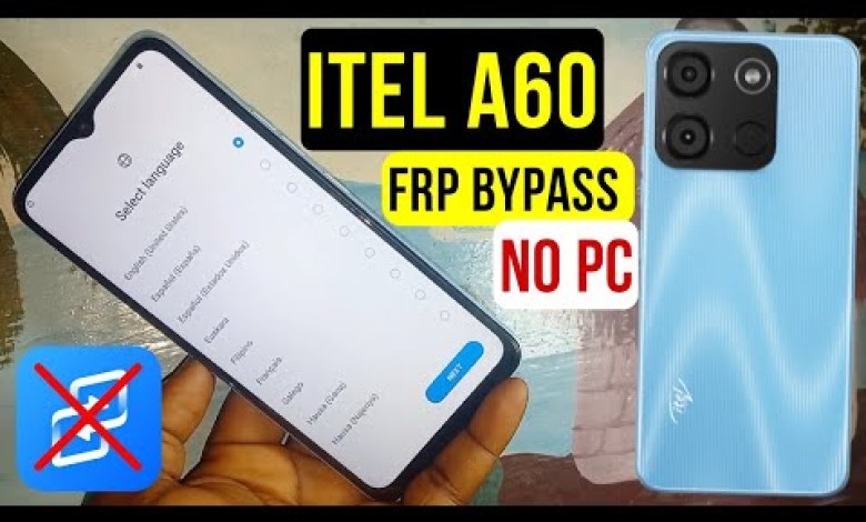 Itel A60 (A662L) Frp Bypass Android 12, 13 | Itel A662L Itel A60 (A662L) Frp Bypass Android 12, 13 | Itel A662L