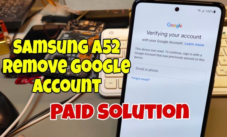 Samsung A52 (SM-A525F), Remove Google Account, Samsung A52 (SM-A525F), Remove Google Account,