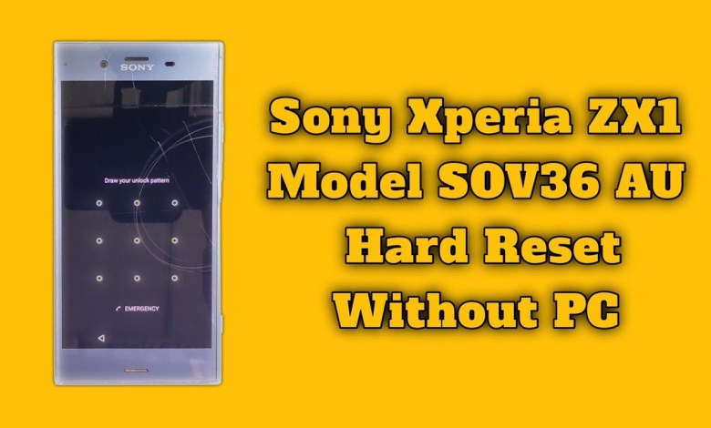 Sony Xperia ZX1 SOV36 Hard Reset Without PC Sony SOV36 Sony Xperia ZX1 SOV36 Hard Reset Without PC Sony SOV36