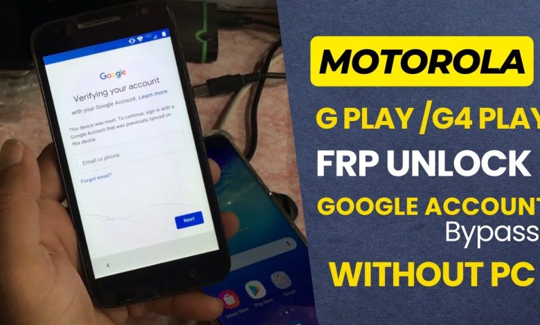Motorola Moto G Play/G4 Play FRP Unlock or Google Motorola Moto G Play/G4 Play FRP Unlock or Google