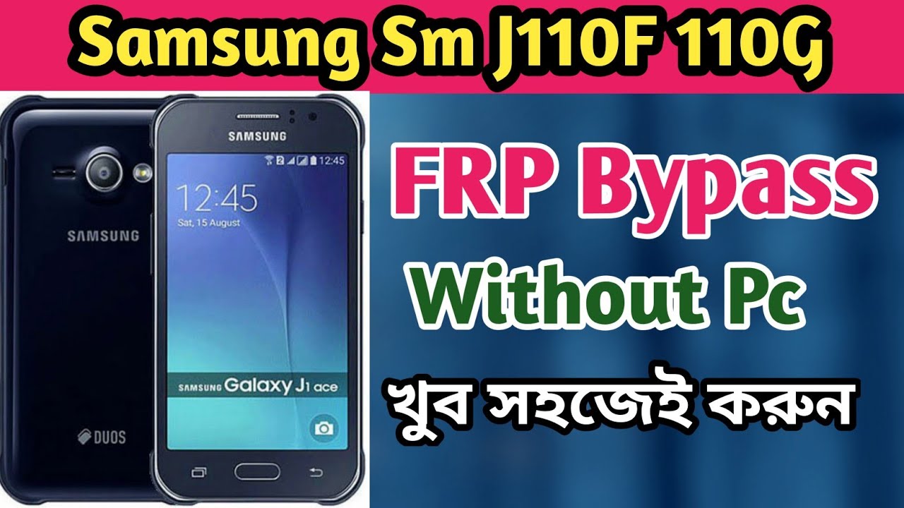 Samsung SM-J110F Frp Bypass/ Samsung Galaxy J1 Ace Samsung SM-J110F Frp Bypass/ Samsung Galaxy J1 Ace