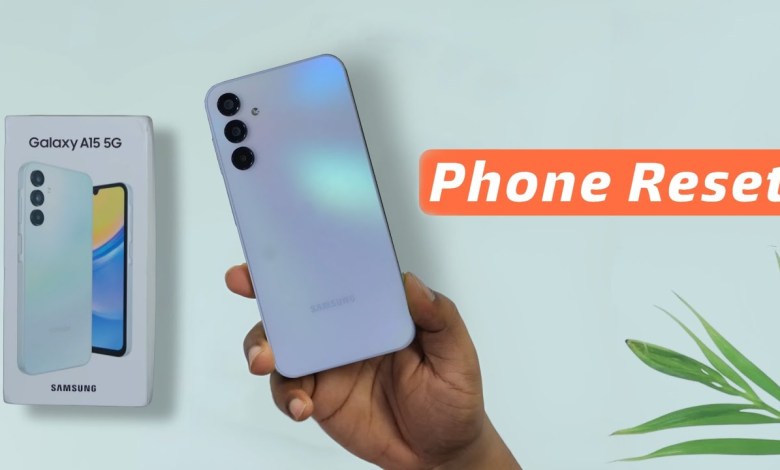 Samsung Galaxy A15 Phone Reset | Samsung A15 5G Ko Samsung Galaxy A15 Phone Reset | Samsung A15 5G Ko