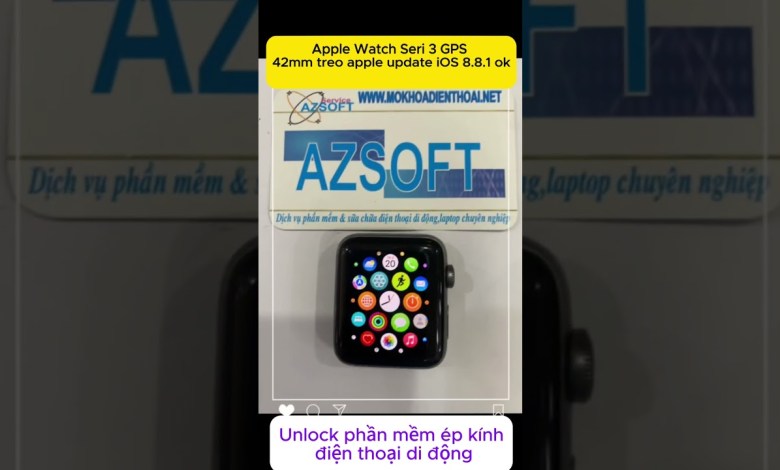 Apple Watch Seri 3 GPS 42mm treo apple update iOS 8.8.1 Apple Watch Seri 3 GPS 42mm treo apple update iOS 8.8.1