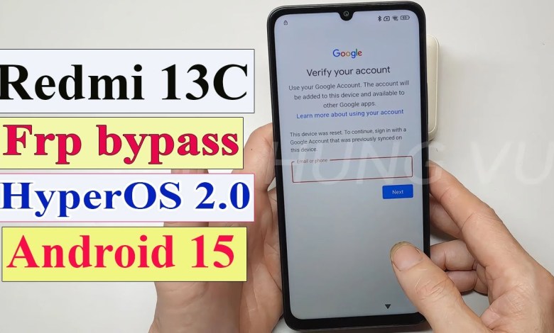 Unlocking Secrets: Bypass FRP on Xiaomi Redmi 13C with HyperOS 2.0 Android 15—What’s Inside? Unlocking Secrets: Bypass FRP on Xiaomi Redmi 13C with HyperOS 2.0 Android 15—What’s Inside?
