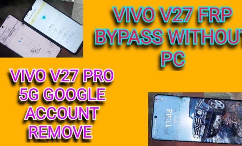 Vivo v27 frp bypass | Vivo v27 pattern removed | Vivo Vivo v27 frp bypass | Vivo v27 pattern removed | Vivo