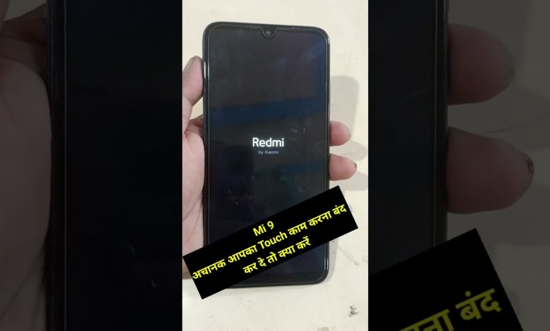 Mi 9 Touch screen not working #touchhang Mi 9 Touch screen not working #touchhang