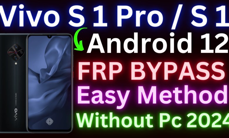 Vivo S1 Pro FRP Bypass Android 12 | VIVO S1 Pro FRP Vivo S1 Pro FRP Bypass Android 12 | VIVO S1 Pro FRP