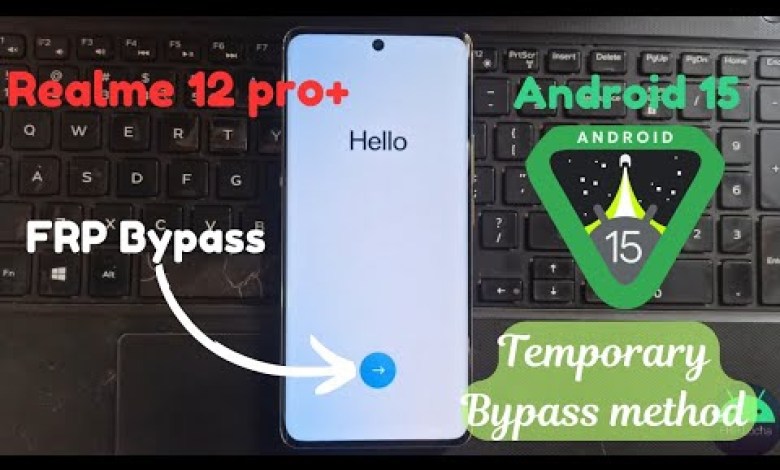 Unveiling the Ultimate Realme Note 12 Pro+ Frp Bypass on Android 15 Unveiling the Ultimate Realme Note 12 Pro+ Frp Bypass on Android 15