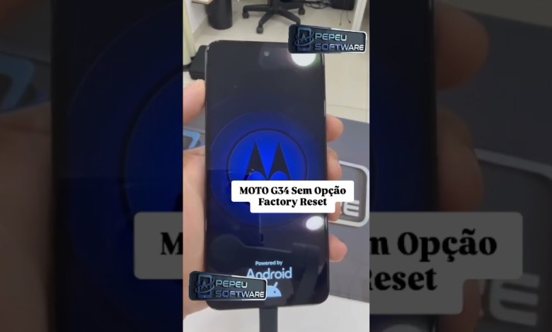 Moto G34: What Happens When Factory Reset and Google Motorola Account Options are Removed? Moto G34: What Happens When Factory Reset and Google Motorola Account Options are Removed?