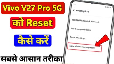 How to reset Vivo v27 Pro 5g? Vivo v27 Pro 5g How to reset Vivo v27 Pro 5g? Vivo v27 Pro 5g