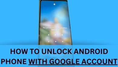 How to Unlock Android Phone with Google Account? How to Unlock Android Phone with Google Account?