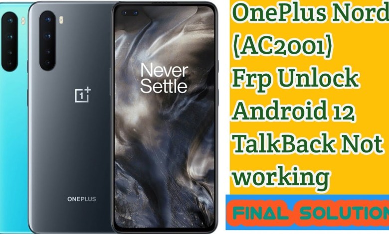 OnePlus Nord (AC2001) Frp Unlock Android 12 || TalkBack OnePlus Nord (AC2001) Frp Unlock Android 12 || TalkBack