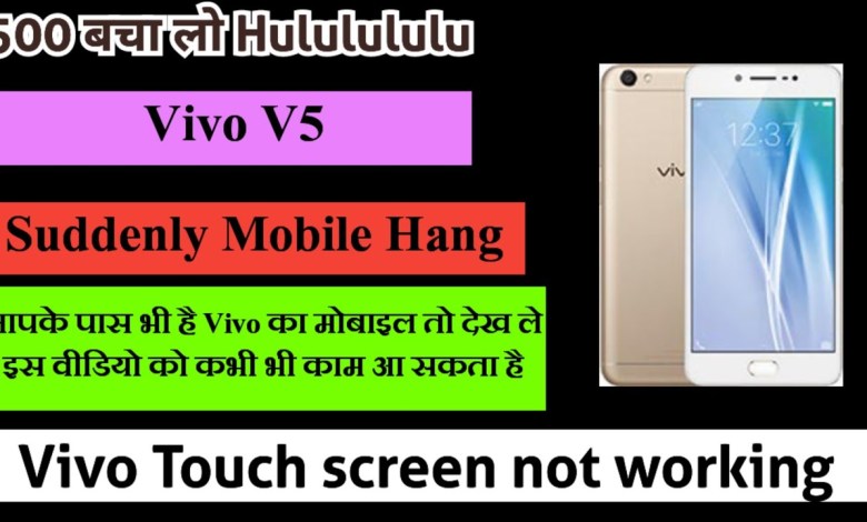 Vivo V5 Touch screen not working Touch Hang Logo Hang Vivo V5 Touch screen not working Touch Hang Logo Hang