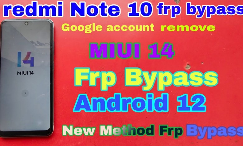 Unlocking Secrets: How to Bypass FRP on Your Redmi Note 10 Unlocking Secrets: How to Bypass FRP on Your Redmi Note 10