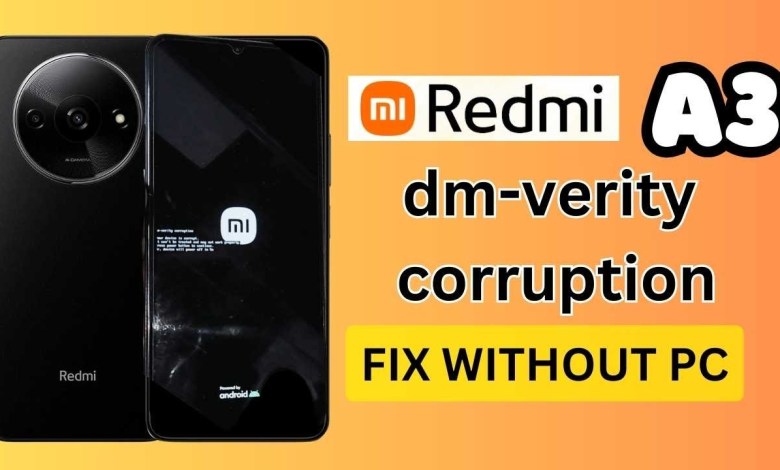 Redmi A3 dm-verity corruption Fix || How to Fix Redmi A3 dm-verity corruption Fix || How to Fix