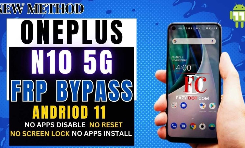 New Method oneplus N10 5G Frp bypass | No apps disable New Method oneplus N10 5G Frp bypass | No apps disable