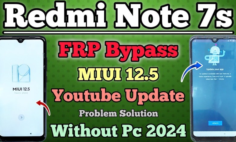 Discover How to Bypass FRP on Redmi Note 7s with MIUI 12.5 – No PC Needed! Discover How to Bypass FRP on Redmi Note 7s with MIUI 12.5 – No PC Needed!