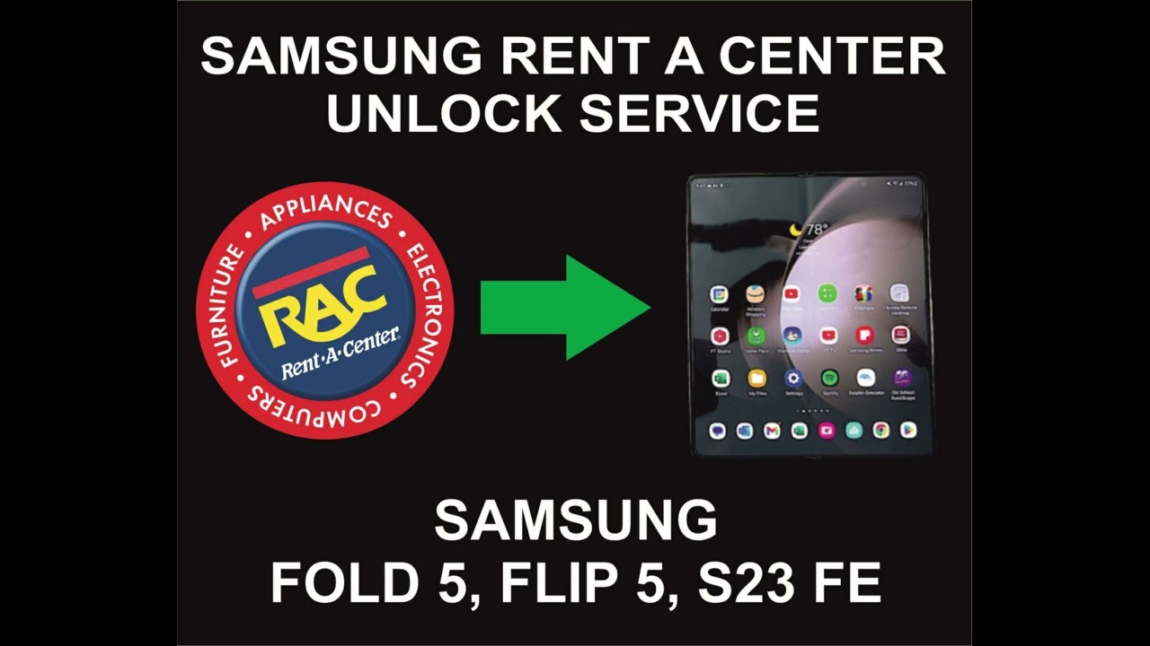 Samsung Rent A Center Unlock Service, Z Fold 5, Z Flip Samsung Rent A Center Unlock Service, Z Fold 5, Z Flip