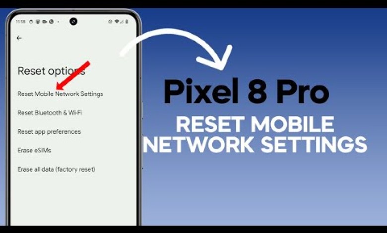How To Reset Mobile Network Settings on Pixel 8 Pro How To Reset Mobile Network Settings on Pixel 8 Pro