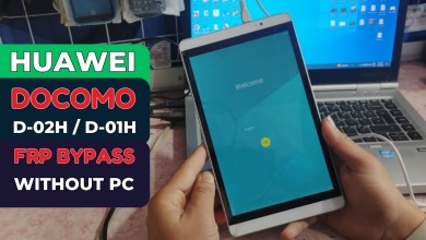 Huawei Docomo Dtab D-02H / D-01H FRP Bypass Without PC Huawei Docomo Dtab D-02H / D-01H FRP Bypass Without PC