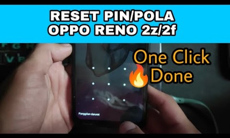 RESET PIN POLA OPPO RENO 2Z ONE CLICK RESET PIN POLA OPPO RENO 2Z ONE CLICK