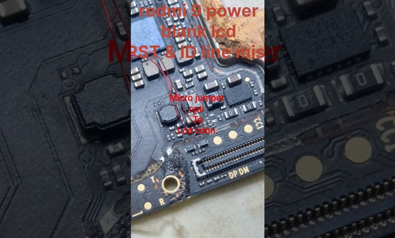 redmi 9 power blank display reset line & id line miss redmi 9 power blank display reset line & id line miss