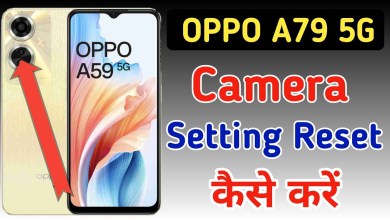 Oppo a79 5g me camera setting reset kaise kare / how to Oppo a79 5g me camera setting reset kaise kare / how to