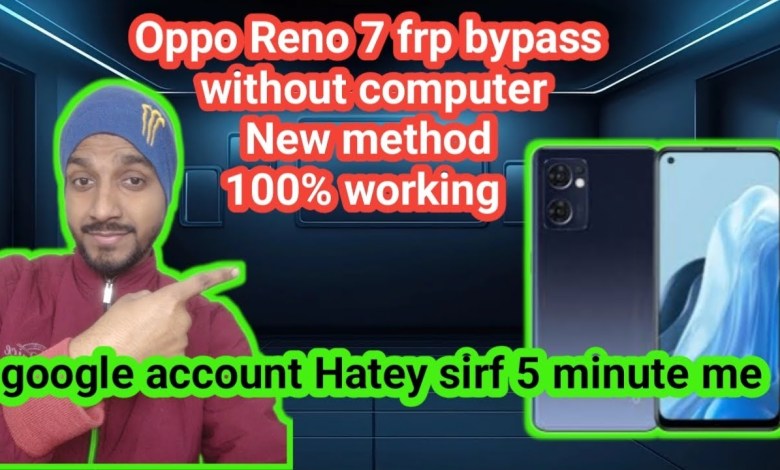 oppo Reno 7 Frp bypass without computer/ oppo Reno 7 oppo Reno 7 Frp bypass without computer/ oppo Reno 7