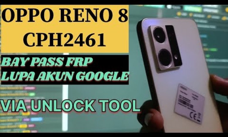 OPPO RENO 8 CPH2461 BY PASS FRP LUPA AKUN GOOGLE VIA OPPO RENO 8 CPH2461 BY PASS FRP LUPA AKUN GOOGLE VIA