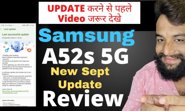 Samsung Galaxy A52s 5G September 2023 Update Review , Samsung Galaxy A52s 5G September 2023 Update Review ,