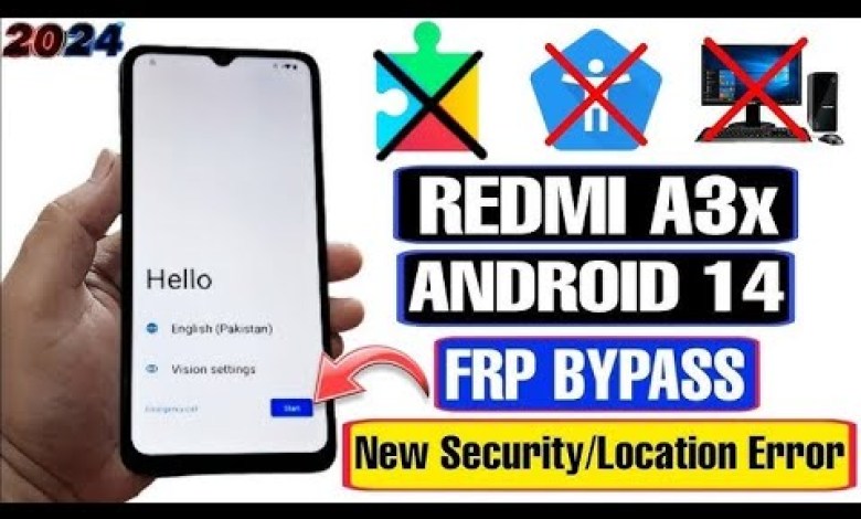 Unlocking Secrets: How to Bypass Google Account/FRP on Redmi A3/A3x with Android 14! Unlocking Secrets: How to Bypass Google Account/FRP on Redmi A3/A3x with Android 14!