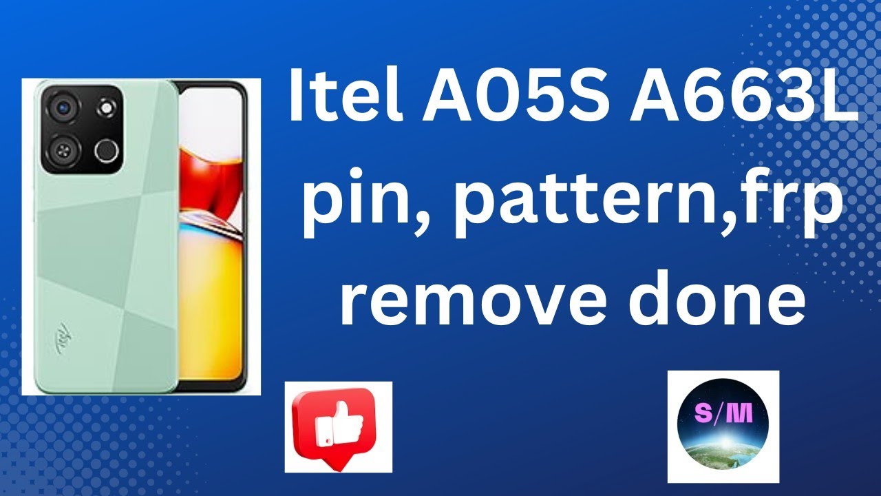 itel A05S A663L pin,pattern & frp remove done by itel A05S A663L pin,pattern & frp remove done by