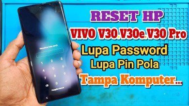 Reset Hp Vivo V30 , V30e , V30 Pro , Lupa Password Pin Reset Hp Vivo V30 , V30e , V30 Pro , Lupa Password Pin