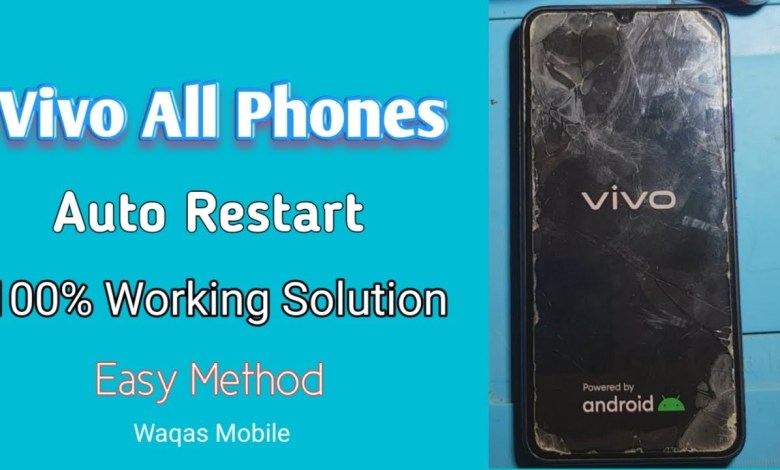 Vivo All Phones Auto Restart 1000% Working Solution by Vivo All Phones Auto Restart 1000% Working Solution by