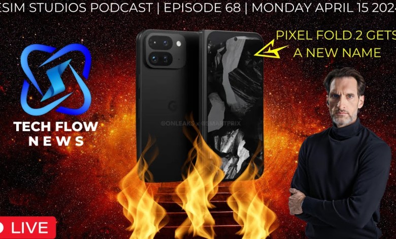ESIM STUDIOS PODCAST EPISODE 68 | Google Pixel Fold 2 ESIM STUDIOS PODCAST EPISODE 68 | Google Pixel Fold 2