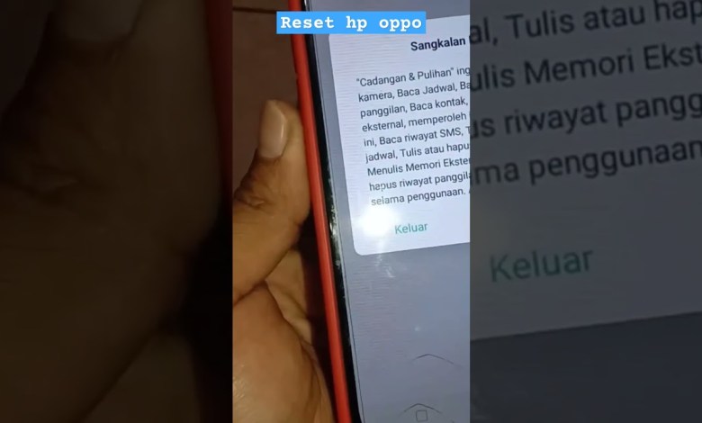 cara reset hp oppo cara reset hp oppo