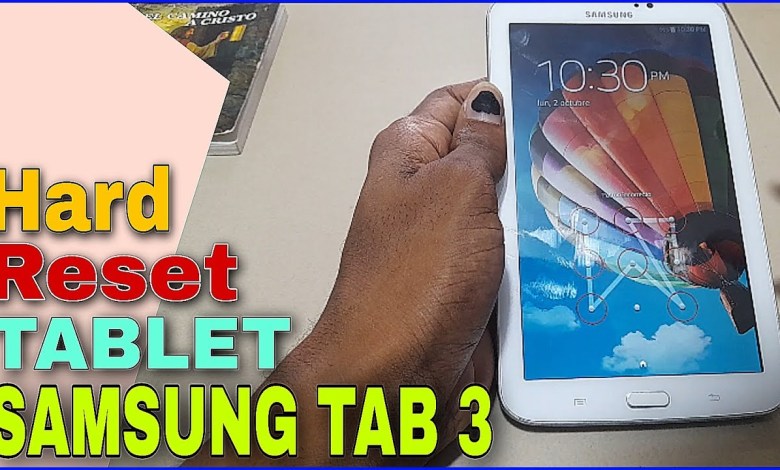 Hard Reset Samsung Tab 3, Formatear Samsung Galaxy Tab Hard Reset Samsung Tab 3, Formatear Samsung Galaxy Tab