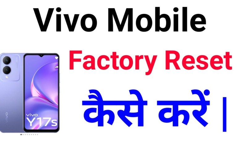 How To Factory Reset Vivo Mobile | Vivo Mobile ko How To Factory Reset Vivo Mobile | Vivo Mobile ko