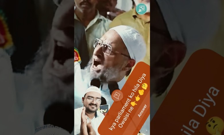 Speaker sahab said, Owaisi sahab you two are with me Speaker sahab said, Owaisi sahab you two are with me