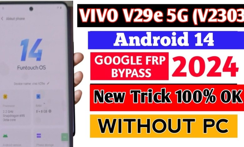 VIVO V29e FRP Bypass | Android 14 | VIVO V2303 Google VIVO V29e FRP Bypass | Android 14 | VIVO V2303 Google