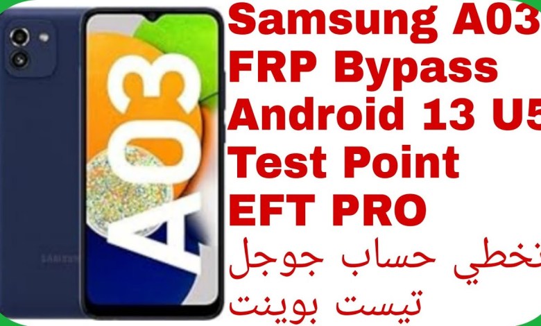A03 (A035F) FRP Unlock – Android 13 U5 Test Point – EFT A03 (A035F) FRP Unlock – Android 13 U5 Test Point – EFT