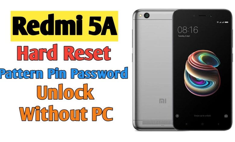 Redmi 5A Hard Reset Pattern Pin Password Unlock| Mi 5A Redmi 5A Hard Reset Pattern Pin Password Unlock| Mi 5A