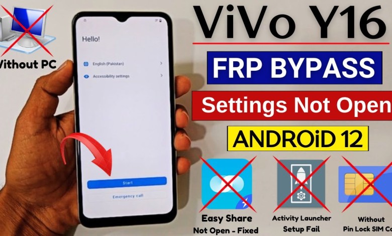 Unlock Vivo Y16 Frp Without a Computer: Android 12 Tips Unlock Vivo Y16 Frp Without a Computer: Android 12 Tips