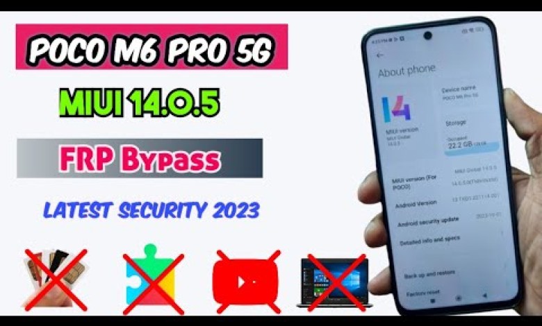 Poco M6 Pro 5G MIUI 14.0.5 FRP / Google Lock Bypass Poco M6 Pro 5G MIUI 14.0.5 FRP / Google Lock Bypass