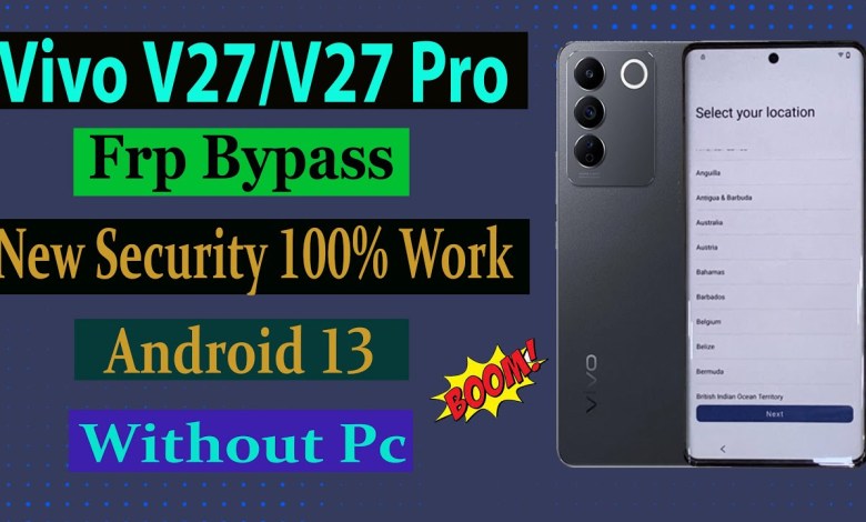 Vivo V27/V27 Pro Frp Bypass |Android 13| Google Vivo V27/V27 Pro Frp Bypass |Android 13| Google