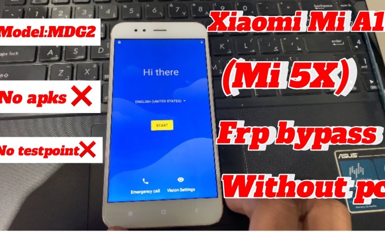 Model:MDG2 Xiaomi Mi A1(Mi 5X) frp google account Model:MDG2 Xiaomi Mi A1(Mi 5X) frp google account