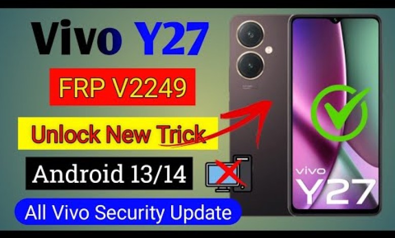 Vivo Y27 V2249 | Frp Bypass Without pc | Vivo Y27 Frp Vivo Y27 V2249 | Frp Bypass Without pc | Vivo Y27 Frp